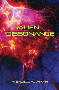 Alien Dissonance - Warman, Wendell