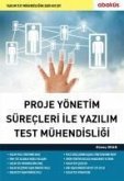 Proje Yönetim Sürecleri ile Yazilim Test Mühendisligi