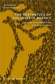 The Aesthetics of Collective Agency (eBook, PDF)