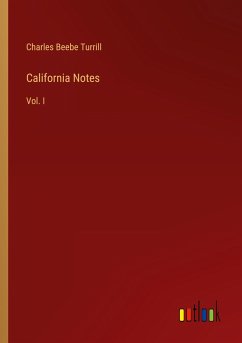 California Notes - Turrill, Charles Beebe