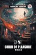 The Child of Pleasure BOOK I - Bild 1