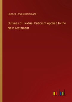 Outlines of Textual Criticism Applied to the New Testament