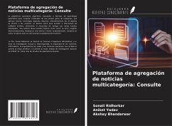 Plataforma de agregación de noticias multicategoría: Consulte - Ridhorkar, Sonali; Yadav, Aniket; Bhandarwar, Akshay