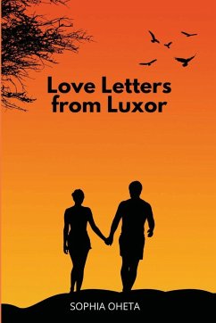 Love Letters from Luxor - Sophia, Oheta