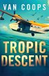 TROPIC DESCENT - Bild 1
