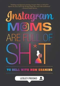 Instagram Moms are Full of Sh*t