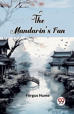 The Mandarin's Fan - Hume, Fergus