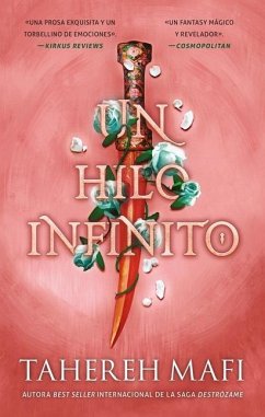 Un Hilo Infinito (This Woven Kingdom 2) - Mafi, Tahereh