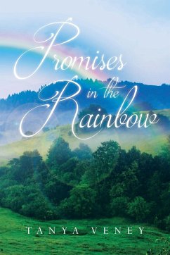 Promises in the Rainbow - Veney, Tanya