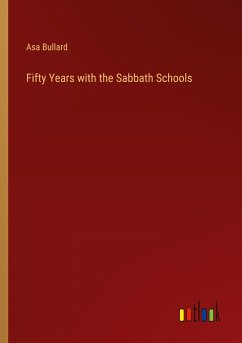 Fifty Years with the Sabbath Schools