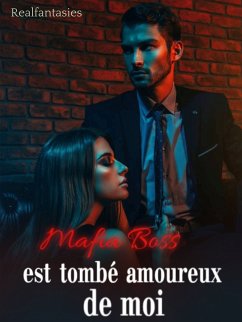 Mafia Boss est tombé amoureux de moi (eBook, ePUB) - Realfantasies