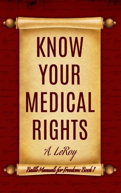 Know Your Medical Rights (eBook, ePUB) - LeRoy, A