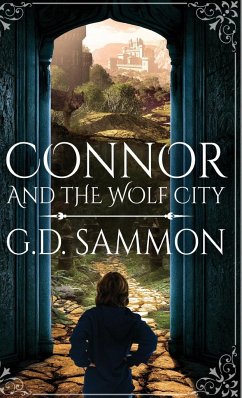 Connor and the Wolf City - Sammon, G. D.