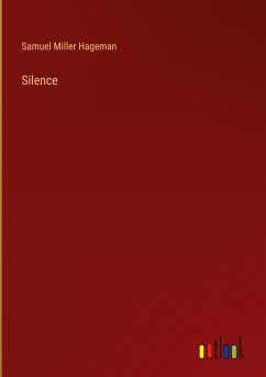 Silence - Hageman, Samuel Miller