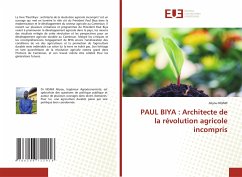 Cover PAUL BIYA : Architecte de la révolution agricole incompris