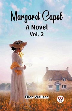 Margaret Capel A Novel vol. 2 - Wallace, Ellen