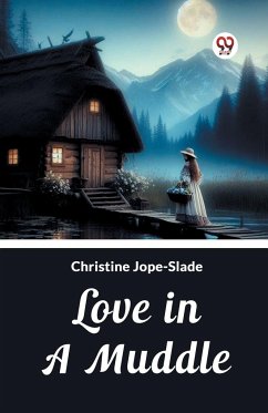 Love in a Muddle - Jope-Slade, Christine