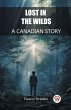Lost in the Wilds A Canadian Story - Bild 1