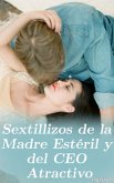 Sextillizos de la Madre Estéril y del CEO Atractivo (eBook, ePUB)