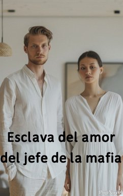 Esclava del amor del jefe de la mafia (eBook, ePUB) - PopNovel