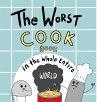The Worst Cook Book in the Whole Entire... - Bild 1