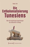 Die Entkolonialisierung Tunesiens (eBook, PDF)