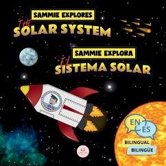 Sammie Explores the Solar System   Sammie Explora el Sistema Solar - John, Samuel