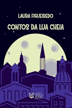 Contos Da Lua Cheia - Laura, Figueiredo