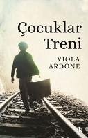 Cocuklar Treni - Ardone, Viola