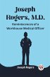 Joseph Rogers, M.D. Reminiscences of a... - Bild 1