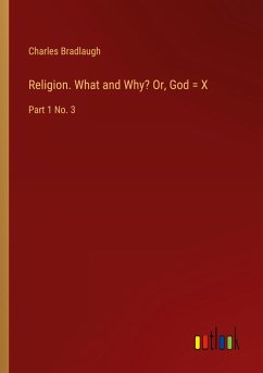 Religion. What and Why? Or, God = X