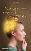 10 criterios para conservar la memoria