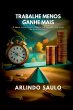Trabalhe Menos E Ganhe Mais - Bild 1