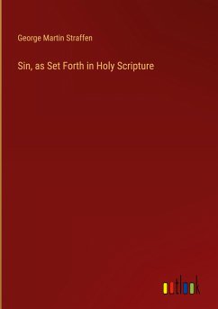 Sin, as Set Forth in Holy Scripture - Straffen, George Martin