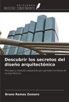 Descubrir los secretos del diseño arquitectónico - Ramos Zemero, Bruno