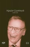 Agaclar Cicekteydi - Say, Ahmet