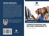 LEHRERSTUDENTEN UND HALTUNG GEGENÜBER ICT