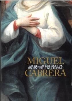Miguel Cabrera, Las Reglas Del Arte Miguel Cabrera, Las Reglas Del Arte