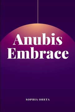 Anubis' Embrace - Sophia, Oheta