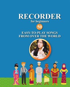 Recorder for Beginners. 50 Easy-to-Play Songs from Over the World - Winter, Helen