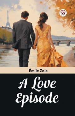 A Love Episode - Zola, Emile