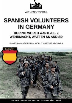 Spanish volunteers in Germany during World War II - Vol. 2 - Gil Martínez, Eduardo Manuel