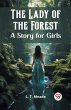 The Lady of the Forest A Story for Girls - Bild 1