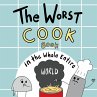 The Worst Cook Book in the Whole Entire... - Bild 1