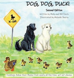 DOG, DOG, DUCK! Second Edition - Davis, Molly (Mary C. C.