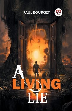 A Living Lie - Bourget, Paul