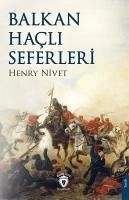 Balkan Hacli Seferleri - Nivet, Henry