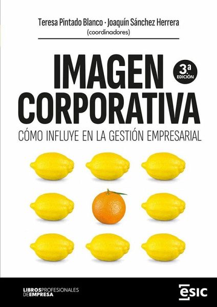 IMAGEN CORPORATIVA: CÓMO INFLUYE EN LA GESTIÓN EMPRESARIAL IMAGEN CORPORATIVA: CÓMO INFLUYE EN LA GESTIÓN EMPRESARIAL