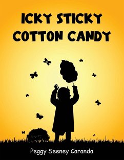 Icky Sticky Cotton Candy - Caranda, Peggy Seeney