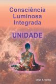 Consciência Luminosa Integrada Unidade